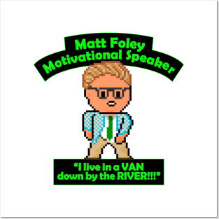 Pixel Matt Foley Motivational Quote Posters and Art